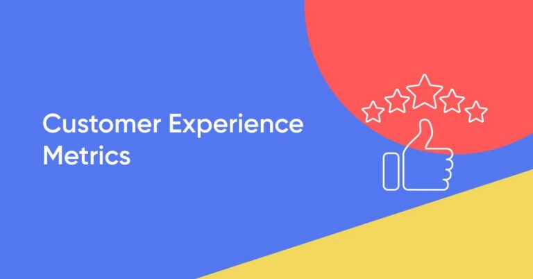Customer Experience Metrics